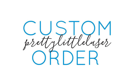 Custom Order for Lana & Nang