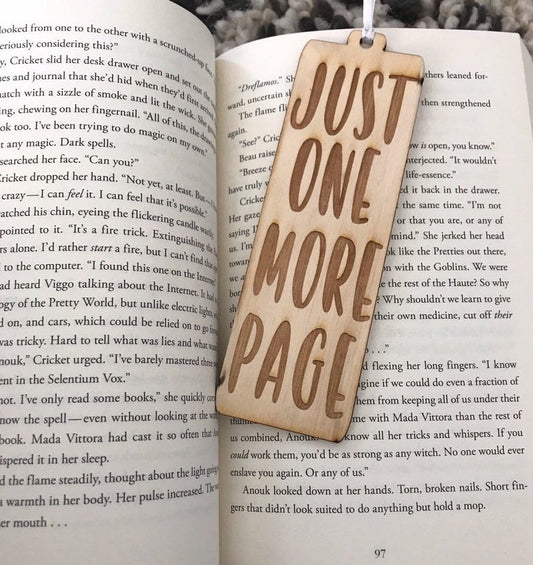 Laser Engraved Wood Bookmark - Just One More Page - Book Mark