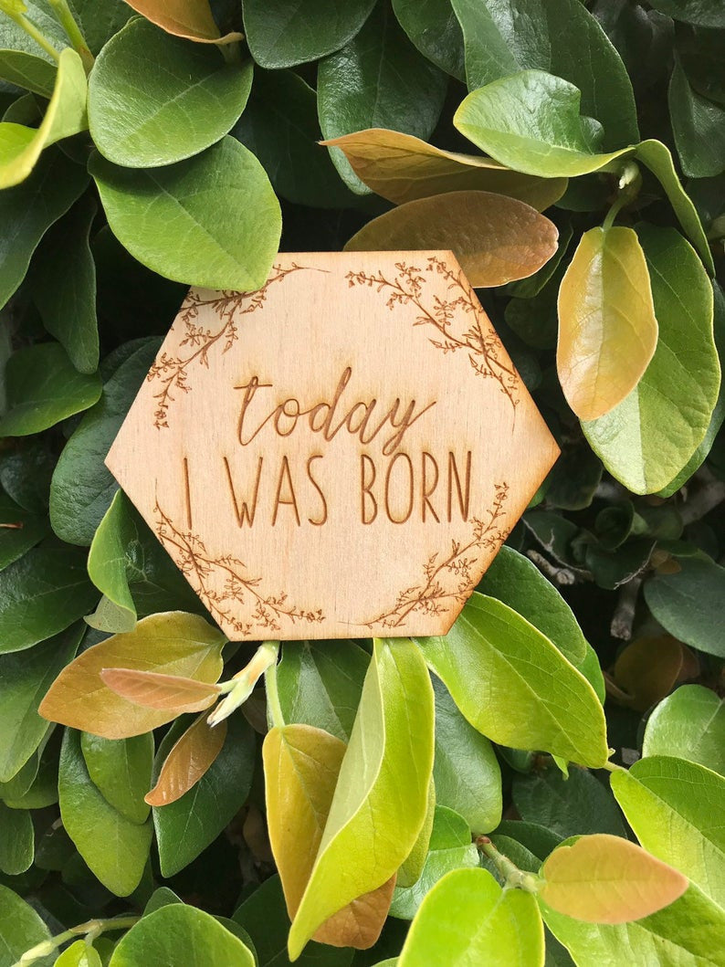 Today I Was Born  Baby Sign Engraved HEXAGON Birth Announcement Sign Newborn Photo Props New Baby Gift Nursery Decor Baby Shower